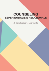 COUNSELING ESPERIENZIALE E RELAZIONALE